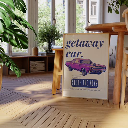 Getaway Car Trendy Decorative Wall Art Girly Aesthetic Poster & Print-Digital Print